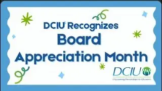 DCIU Recognizes Board Appreciation Month 2026
