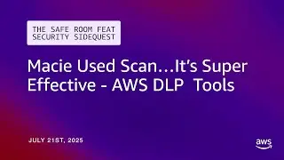Macie Used Scan&hellip;It&rsquo;s Super Effective - AWS DLP  Tools