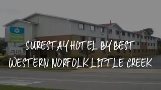 SureStay Hotel by Best Western Norfolk Little Creek Review - Norfolk , United States of America