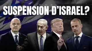 Pourquoi la FIFA et l'UEFA n'ont pas suspendu Isra&euml;l ?