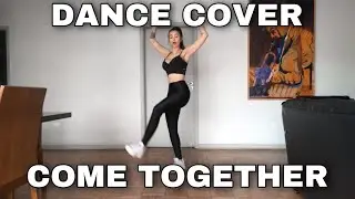 DANCE COVER // Come Together - Now United *espelhado*