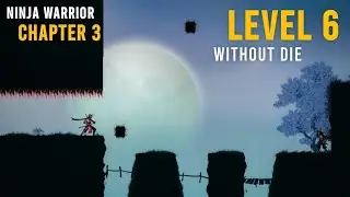 Ninja Warrior Chapter 3 Level 6