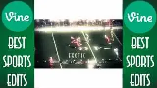 Best Sports Edits On Vine (100+ Vines)