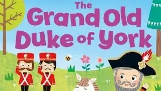 The Grand Old Duke of York | Children's Learning Club |