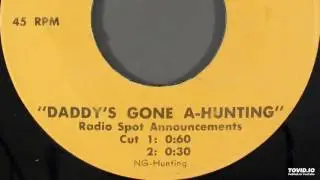 Daddy's Gone A-Hunting (Radio Ad Spots)