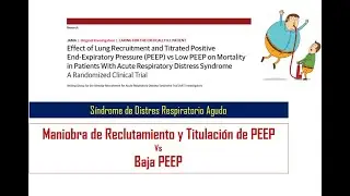 Maniobra de Reclutamiento y Titulación de PEEP vs Baja PEEP en Distres Respiratorio Agudo