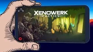 XENOWERK TECTICS | MOBILE GAMEPLAY | DEVINCI GAMER