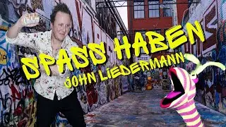 John Liedermann - Spa&szlig; haben (Offizielles Musikvideo)