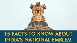 15 facts to know about India's National Emblem