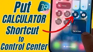 How to Add Calculator to Control Center on iPhone 16 (iOS 18)