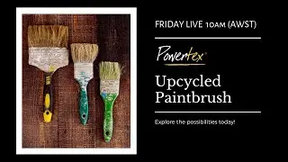 Upcycled Paintbrush with Powertex