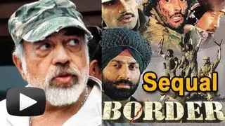 Border Movie Sequel - Sunny Deol