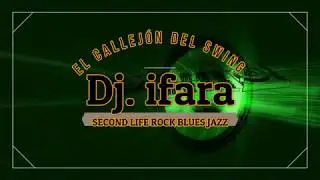 01.- SECOND LIFE -- DJ IFARA EN EL CALLEJ&Oacute;N DEL SWING --MUSICA COOL MUSIC --HD 1080