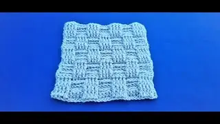 The Basket Weave Stitch / Swatch 16 / The Swatch Blanket of 2021