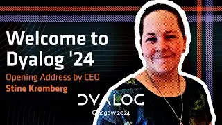 Welcome to Dyalog '24 // Stine Kromberg // Dyalog '24