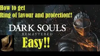 Dark Souls - How to get the ring of favor and protection!!