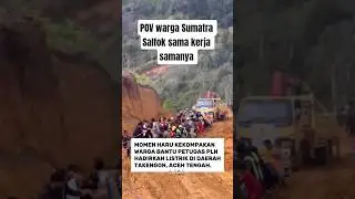 POV Sumatra#beritahari#trending#viral#shorts#shortvideo#youtubeshorts