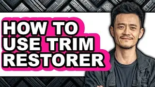 How to Use Trim Restorer (easy Method)
