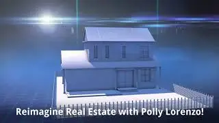 Reimagine Real Estate with Polly Lorenzo