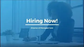 Hiring Now | Director Managed Care