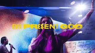 Ever-Present God | Southeast Worship | Broke the Grave