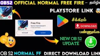 OB52 NORMAL FREE FIRE DOWNLOAD LINK | HOW TO DOWNLOAD NORMAL FREE FIRE IN TAMIL 