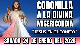 Coronilla de la Divina Misericordia ✝️ Sábado 24 de Enero 2026 | La Dulzura Gana Corazones 🙏