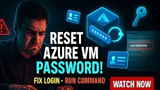 Fix Login Issues on Azure VM | Reset Password & Retrieve Username