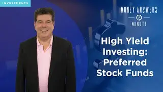 High Yield Investing With Preferred Stock Funds
