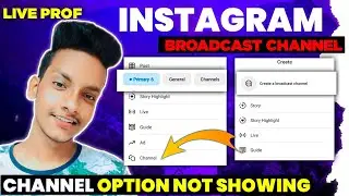 Instagram broadcast channel option not showing 2024 | Instagram broadcast channel not showing