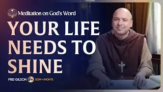 Your life needs to shine | (Mark 4, 21-25) #384 | Meditation On God's Word