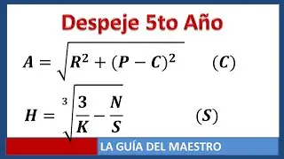 Despeje de formulas con radicales 5to año