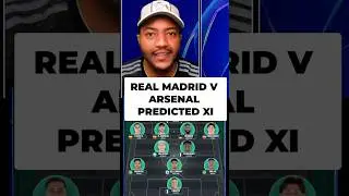 How Real Madrid Will Line Up vs Arsenal? 👀⚔️