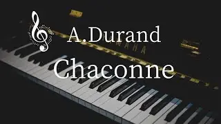 デュラン/シャコンヌ　　　A.Durand/Chaconne