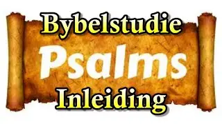 Inleiding tot die Psalms Bybelstudie Ds Gustav Opperman Woorde uit sy Woning