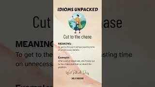 Cut to the Chase &ndash; Idioms Unpacked | Get to the Point Fast! ⚡ #Shorts #getmoresubscribers #vocabs