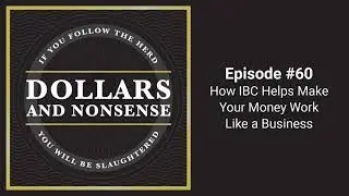 E60: How IBC Helps Make Your Money Work Like a Business