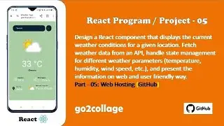 EP 05 | Weather App | React JS | Part 05 | go2collage