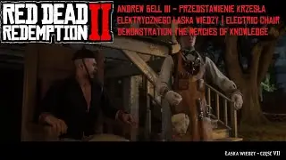 Red Dead Redemption 2 - Andrew Bell III - Przedstawienie Krzesła Elektrycznego | Electric Chair#rdr2