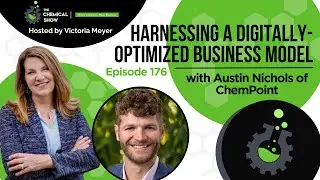 Harnessing a Digitally-Optimized Business Model with Austin Nichols of ChemPoint