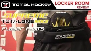 Bauer Supreme TotalOne MX3 Player Pants // Locker Room Review