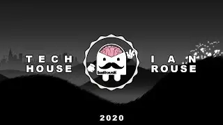 Tech House  - IanRouse - Toolroom Selected 2020