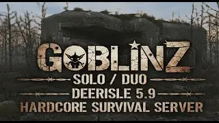🔴 DAYZ | DeerIsle | GoblinZ | Solo Duo | Hardcore Survival | 4K 🔴