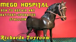 MEGO HOSPITAL: How To Repair Any Mego Battery-Operated Horse