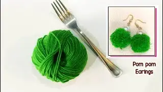 DIY / Pom pom earrings / Pom pom dangle earrings / Making pompom Earrings