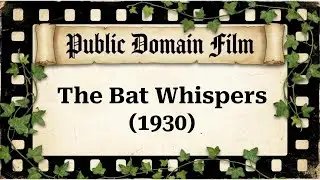 The Bat Whispers (1930)