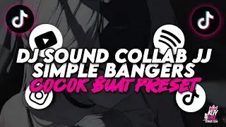 DJ MEGACOLLAB KANG PRESET JEDAG JEDUG 🔥 - SIMPLE BANGERS FULL BASS -