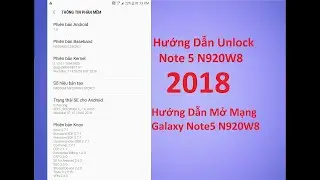Hướng dẫn Unlock Note5 N920W8 - Mở Mạng Note5 N920W8