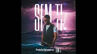 Fabio Teixeira - Sem Ti (Zouk)