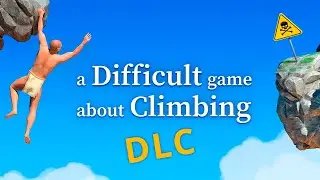 A Difficult Game About Climbing DLC - Часть 1